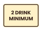 Classic Framed 2 Drink Miminum Sign