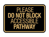 Signs ByLITA Classic Framed Please Do Not Block Accessible Pathway Wall or Door Sign