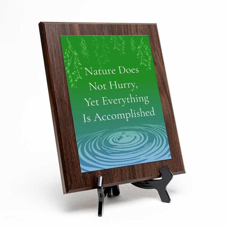 Nature Does Not Hurry, Yet Everything Is Accomplished Decorative Wall Plaque With Easel Acrylic Stand | Buddhist/Foreign Quotes