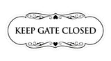 Designer Keep Gate Closed Sign