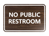 Classic Framed No Public Restroom