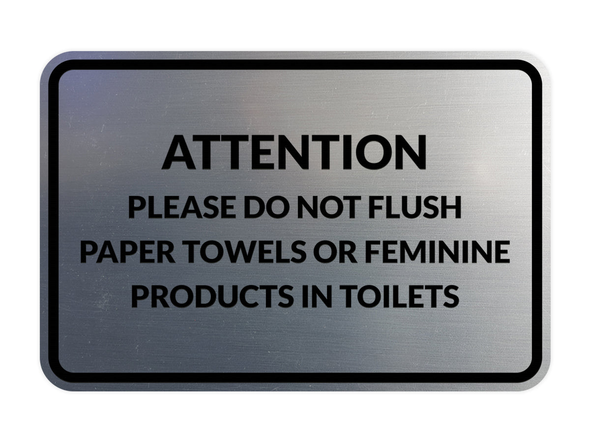 Classic Framed Attention Please Do Not Flush Paper Towels or Feminine Products in Toilets
