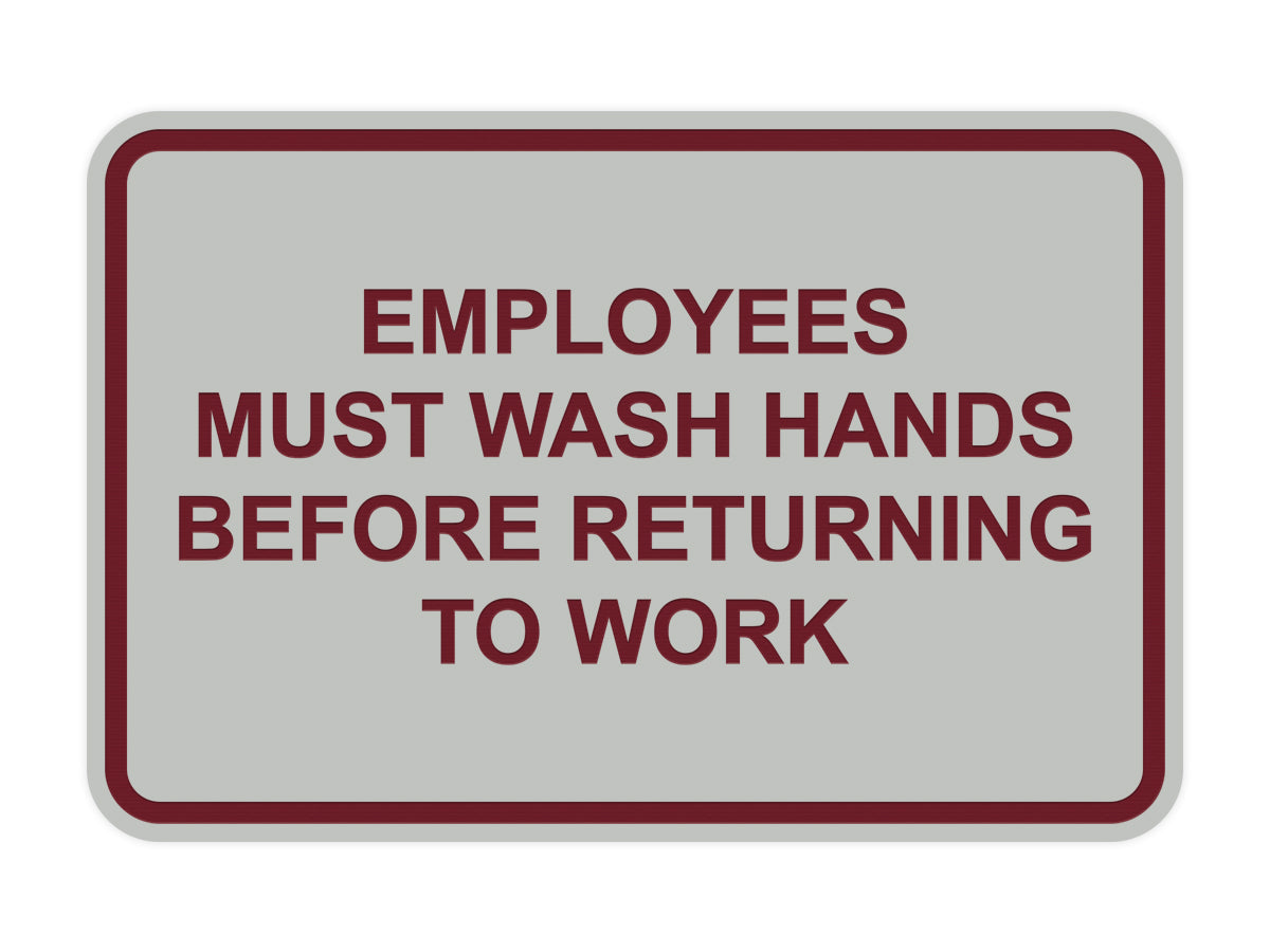 Classic Framed Employees Must Wash Hands Before Returning To Work
