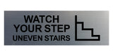 Basic Watch Your Step Uneven Stairs Wall or Door Sign