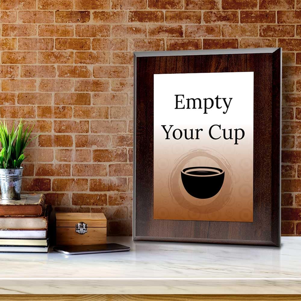 Empty Your Cup Decorative Wall Plaque With Easel Acrylic Stand | Buddhist/Foreign Quotes