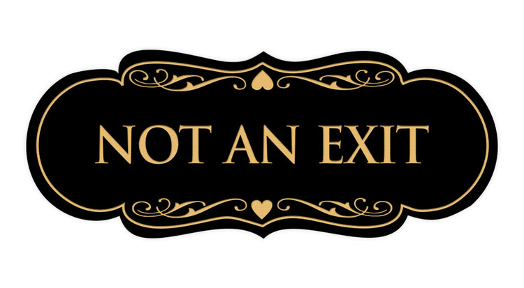 Designer Not An Exit Sign