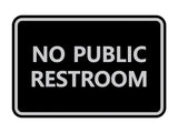 Classic Framed No Public Restroom