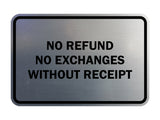 Classic Framed No Refund No Exchanges Without Receipt Sign