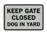 Classic Framed Keep Gate Closed Dog Sign