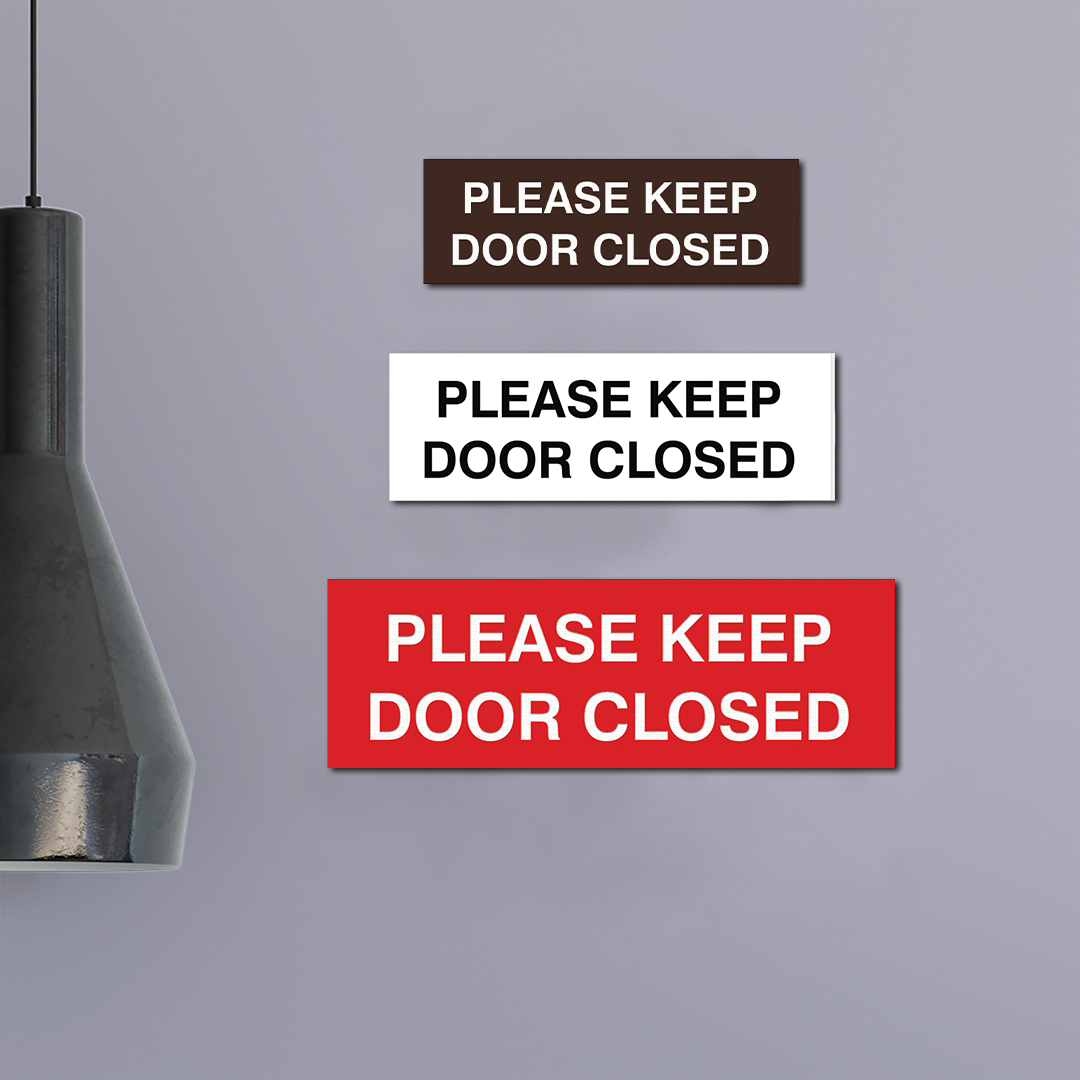 PLEASE KEEP DOOR CLOSED Sign