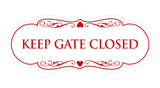 Designer Keep Gate Closed Sign