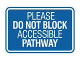 Signs ByLITA Classic Framed Please Do Not Block Accessible Pathway Wall or Door Sign