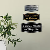 Signs ByLITA Fancy Chase Your Passion Not Perfection Durable ABS Plastic | Laser Engraved | Easy Installation | Elegant Design Wall or Door Sign