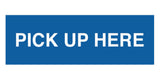 Signs ByLITA Basic Pick Up Here Wall or Door Sign