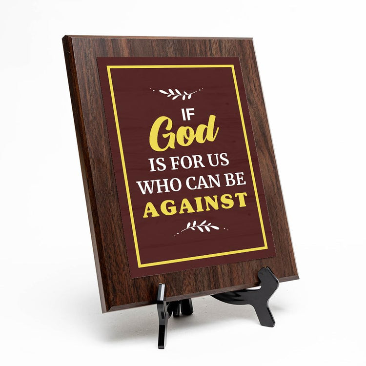 If God Is For Us Who Can Be Against Decorative Wall Plaque With Easel Acrylic Stand | Religious Plaques