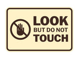 Signs ByLITA Classic Framed Look, But Do Not Touch Wall or Door Sign