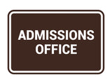 Classic Admissions Office Sign