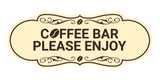 Designer Coffee Bar Please Enjoy Wall or Door Sign