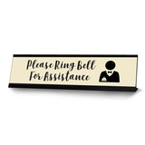 Please Ring Bell For Assistance, Standard Desk Sign (2 x 8")