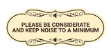 Designer Please Be Considerate and Keep Noise to a Minimum Wall or Door Sign