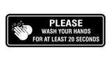 Signs ByLITA Standard Please Wash Your Hands For At Least 20 Seconds Sign