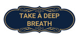 Designer Take a Deep Breath Wall or Door Sign