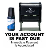 Your Account Is Past Due Self Inking Rubber Stamp Combo With Refill