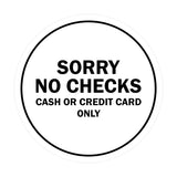 Signs ByLITA Circle Sorry No Checks Sign