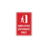 Portrait Round Employee Entrance Only Sign