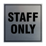 Signs ByLITA Square Staff Only Sign