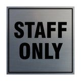 Signs ByLITA Square Staff Only Sign