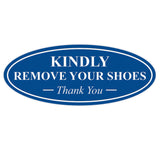 Oval KINDLY REMOVE YOUR SHOES Thank You Sign