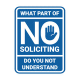 Portrait Round What Part of No Soliciting Do You Not Understand Wall or Door Sign