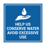 Signs ByLITA Square Help Us Conserve Water Avoid Excessive Use Sign with Adhesive Tape, Mounts On Any Surface, Weather Resistant, Indoor/Outdoor Use