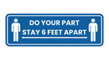 Standard Do Your Part Stay 6 Feet Apart Sign