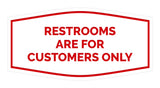 Signs ByLITA Fancy Restrooms are for Customers Only Sign