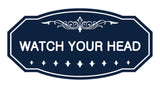 Victorian Watch Your Head Sign