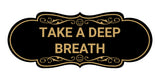 Designer Take a Deep Breath Wall or Door Sign