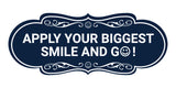 Designer Apply Your Biggest Smile and Go! Wall or Door Sign