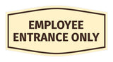 Fancy Employee Entrance Only Sign