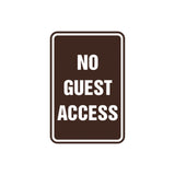Portrait Round No Guest Access Sign