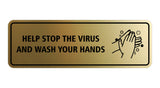 Standard Help Stop The Virus And Wash Your Hands Sign