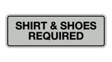 Signs ByLITA Standard Shirt & Shoes Required Sign
