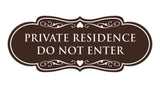 Designer Private Residence Do Not Enter Wall or Door Sign