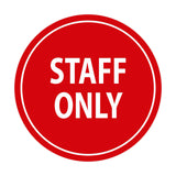 Signs ByLITA Circle Staff Only Sign