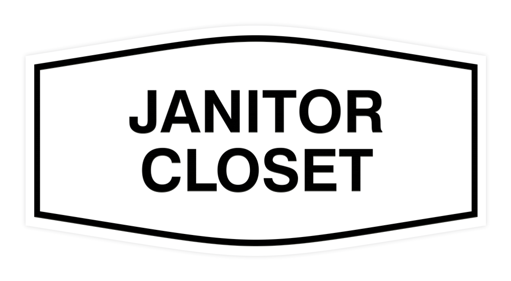 White Fancy Janitor Closet Sign