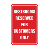 Portrait Round Restrooms Reserved For Customers Only Sign