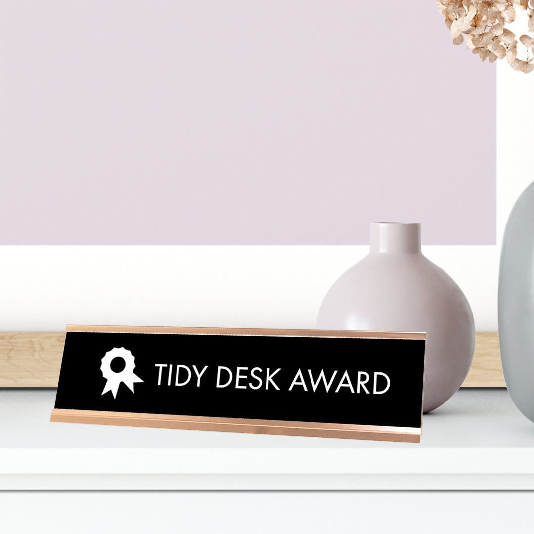 Tidy Desk Award Desk Sign, novelty nameplate (2 x 8")