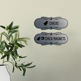 Designer Chicks and Chick Magnets, Novelty Restroom Signs (Set of 2) Wall or Door Signs