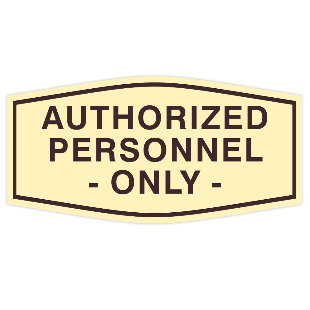 Fancy Authorized Personnel Only Sign